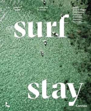 Surf & Stay - 7 Road Trips in Europe