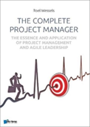 Complete Project Manager - The Essence and Application of Project Managemen