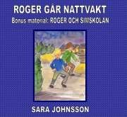 Roger går nattvakt