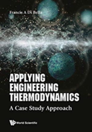APPLYING ENGINEERING THERMODYNAMICS: A CASE STUDY APPROACH