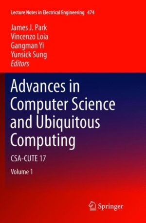 Advances in Computer Science and Ubiquitous Computing - CSA-CUTE 17