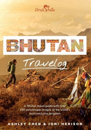 Bhutan Travelog - Bhutan Travel Guide - 2nd Edition
