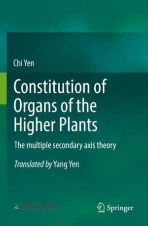 Constitution of Organs of the Higher Plants - The multiple secondary axis t