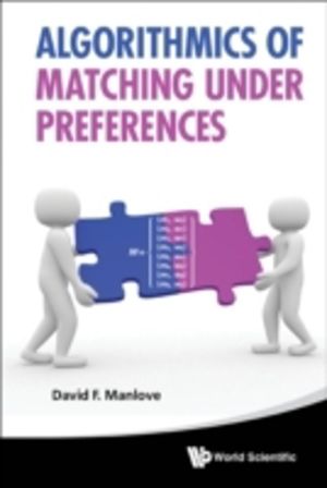 ALGORITHMICS OF MATCHING UNDER PREFERENCES