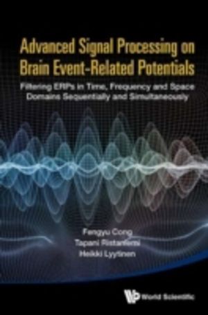 ADVANCED SIGNAL PROCESSING ON BRAIN EVENT-RELATED POTENTIALS: FILTERING ERP