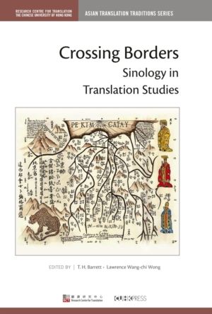 Crossing Borders - Sinology in Translation Studies