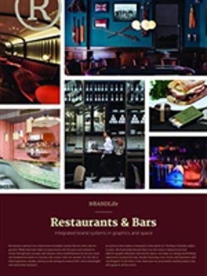 BRANDLife Restaurants & Bars - Integrated brand systems in graphics and spa