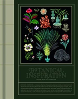 Botanical Inspiration - Nature in Art and Illustration