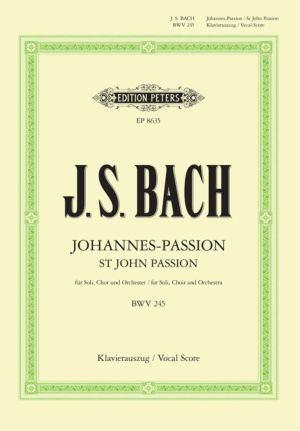 St. John Passion BWV 245 (Vocal Score)