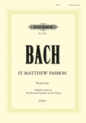 St. Matthew Passion BWV 244 (Vocal Score English Version)