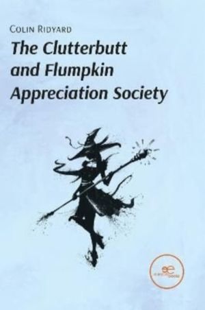 CLUTTERBUTT AND FLUMPKIN APPRECIATION SOCIETY