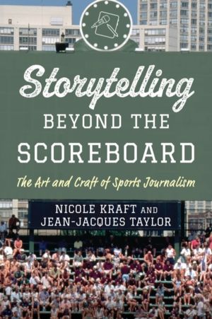 Storytelling beyond the Scoreboard - The Art and Craft of Sports Journalism