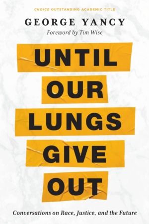 Until Our Lungs Give Out - Conversations on Race, Justice, and the Future