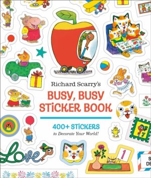 Richard Scarry's Busy, Busy Sticker Book - 400+ Stickers to Decorate Your W