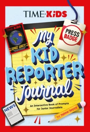 TIME for Kids: My Kid Reporter Journal - An Interactive Book of Prompts for
