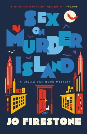 Sex on Murder Island - A Luella van Horn Mystery