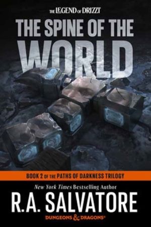 Spine of the World: Dungeons & Dragons - Book 2 of the Paths of Darkness Tr