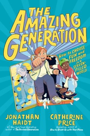 Amazing Generation - Your Guide to Fun and Freedom in a Screen-Filled World