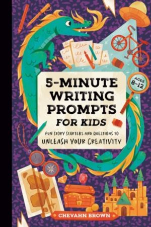 5-Minute Writing Prompts for Kids - Fun Story Starters and Questions to Unl