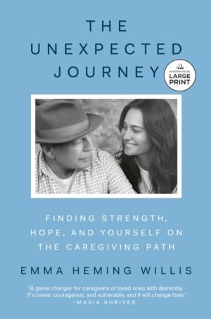 Unexpected Journey - Finding Strength, Hope, and Yourself on the Caregiving