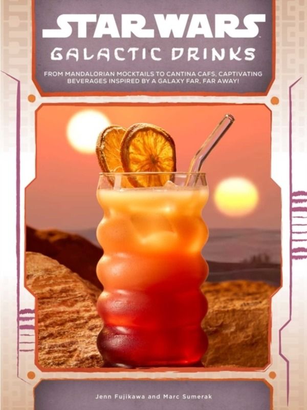 Star Wars: Galactic Drinks - From Mandalorian Mocktails to Cantina Cafs, Ca