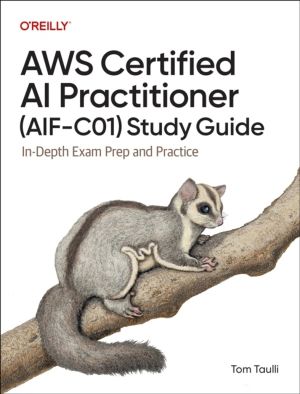 AWS Certified AI Practitioner (AIF-C01) Study Guide - In-Depth Exam Prep an