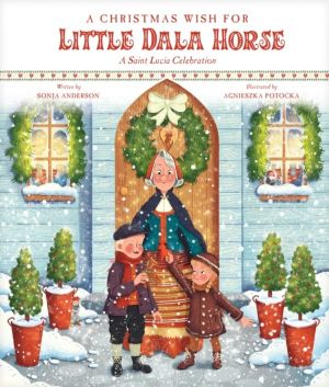 Christmas Wish for Little Dala Horse - A Saint Lucia Celebration