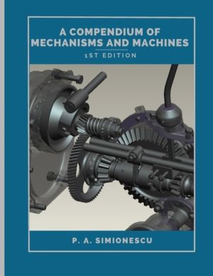 Compendium of Mechanisms and Machines