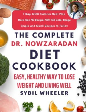 Complete Dr. Nowzaradan Diet Cookbook - Easy, Healthy Way to Lose Weight an