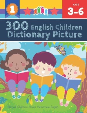 300 English Children Dictionary Picture. Bilingual Children's Books Vietnam