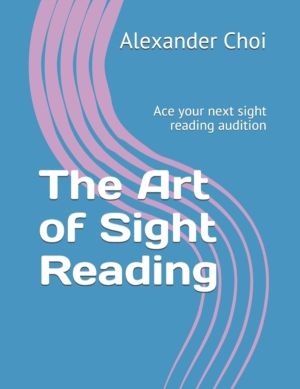 Art of Sight Reading - Ace your next sight reading audition
