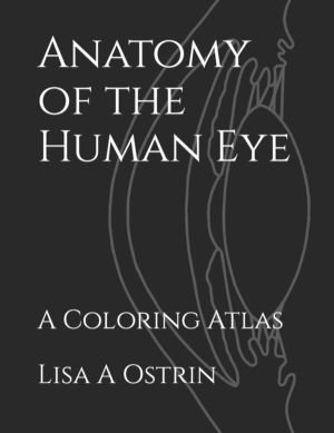 Anatomy of the Human Eye - A Coloring Atlas
