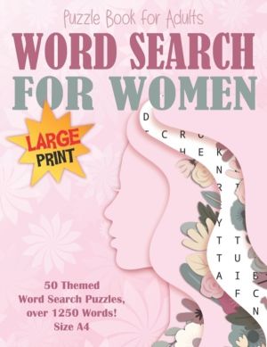 Word Search Puzzle Book for Women Large Print Size A4 - 50 Feminine Categor