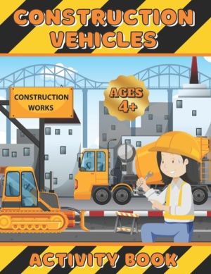 Construction Vehicles Activity Book - Coloring, dot-to-dot and scissors ski