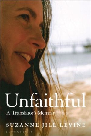 Unfaithful - A Translator's Memoir