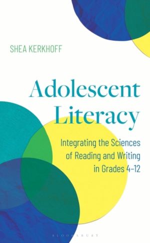 Adolescent Literacy - Integrating the Sciences of Reading and Writing in Gr