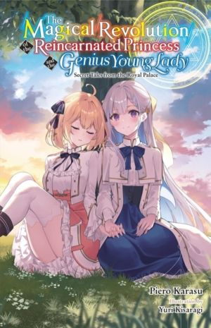 The Magical Revolution of the Reincarnated Princess and the Genius Young La