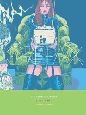 Complete Crepax: City Stories - Volume 9