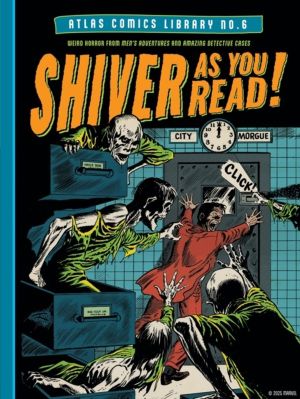 Atlas Comics Library No. 6 - Shiver As You Read!