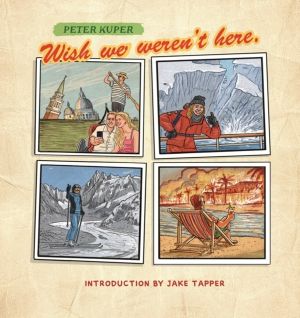 Wish We Weren't Here - Postcards From the Apocalypse