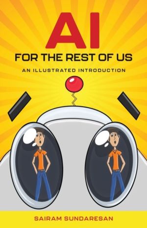 AI for the Rest of Us - An Illustrated Introduction