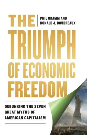 Triumph of Economic Freedom - Debunking the Seven Great Myths of American C