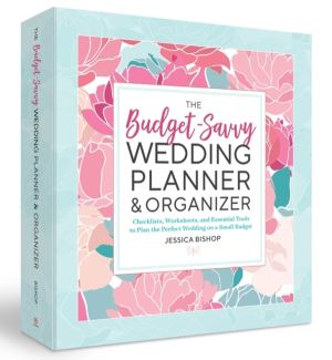 Budget-Savvy Wedding Planner & Organizer (Binder Edition) - Checklists, Wor