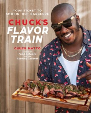 Chuck's Flavor Train - Your Ticket to Smokin' Hot Barbecue
