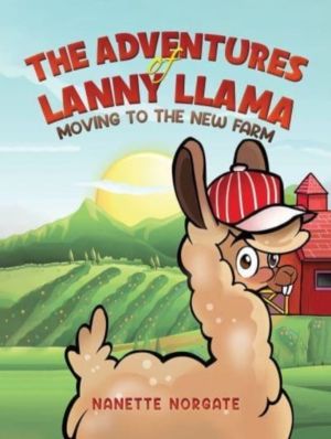 Adventures of Lanny Llama - Moving to the New Farm