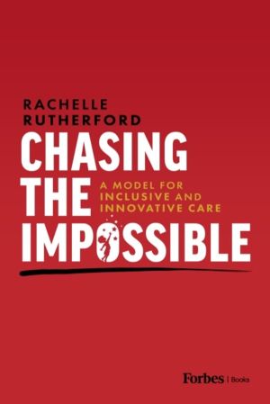 Chasing the Impossible - A Model for Inclusive and Innovative Care