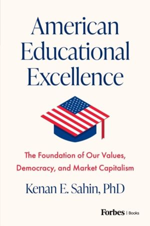 American Educational Excellence - The Foundation of Our Values, Democracy,