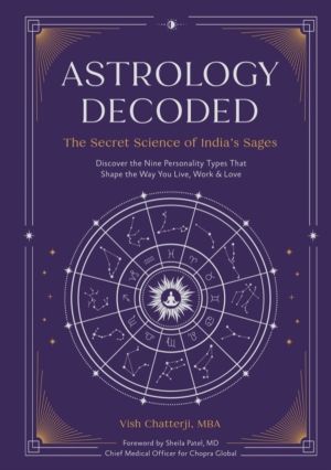 Astrology Decoded - The Secret Science of India's Sages