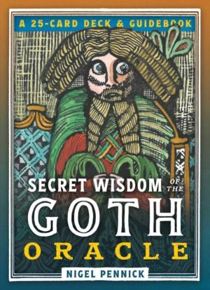 Secret Wisdom of the Goth Oracle - A 25-Card Deck and Guidebook