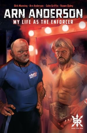 Arn Anderson - My Life as the Enforcer